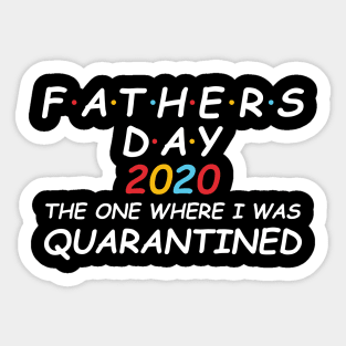 Quarantined Father's Day, Father's Day Gift, Father's Day in quarantine, New Dad, Father Daughter Son Sticker
